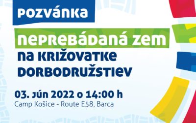 03. JÚN 2022 – Slávnostné otvorenie projektu Neprebádaná zem na križovatke dobrodružstiev