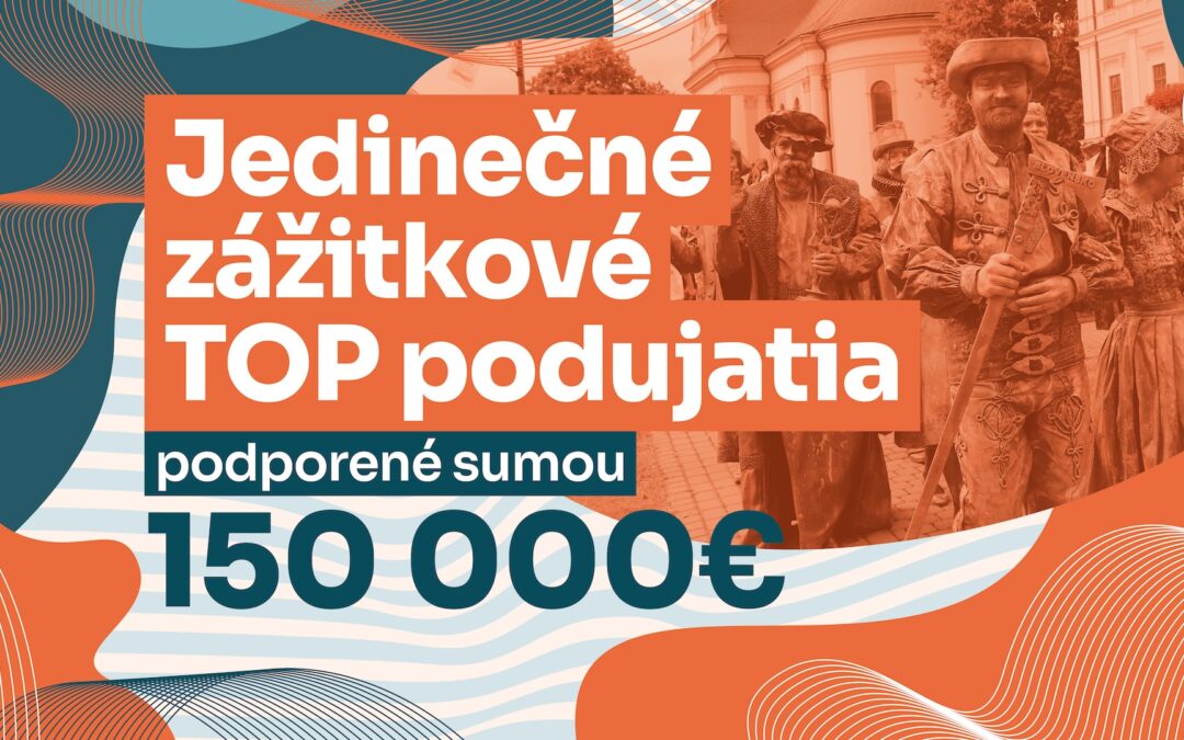 Podpora Jedinečných zážitkových/TOP podujatí 2025